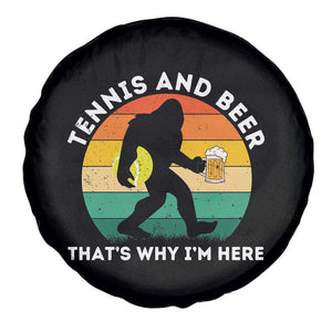 Funny Bigfoot Tennis Player Beer Lover Spare Tire Cover That Is Why I Am Here TS12 Print Your Wear
