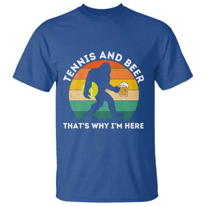 Funny Bigfoot Tennis Player Beer Lover T Shirt That Is Why I Am Here TS12 Royal Blue Print Your Wear