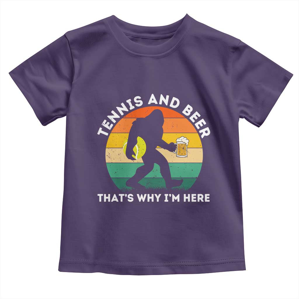 Funny Bigfoot Tennis Player Beer Lover Toddler T Shirt That Is Why I Am Here TS12 Purple Print Your Wear