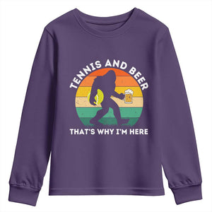 Funny Bigfoot Tennis Player Beer Lover Youth Sweatshirt That Is Why I Am Here TS12 Purple Print Your Wear