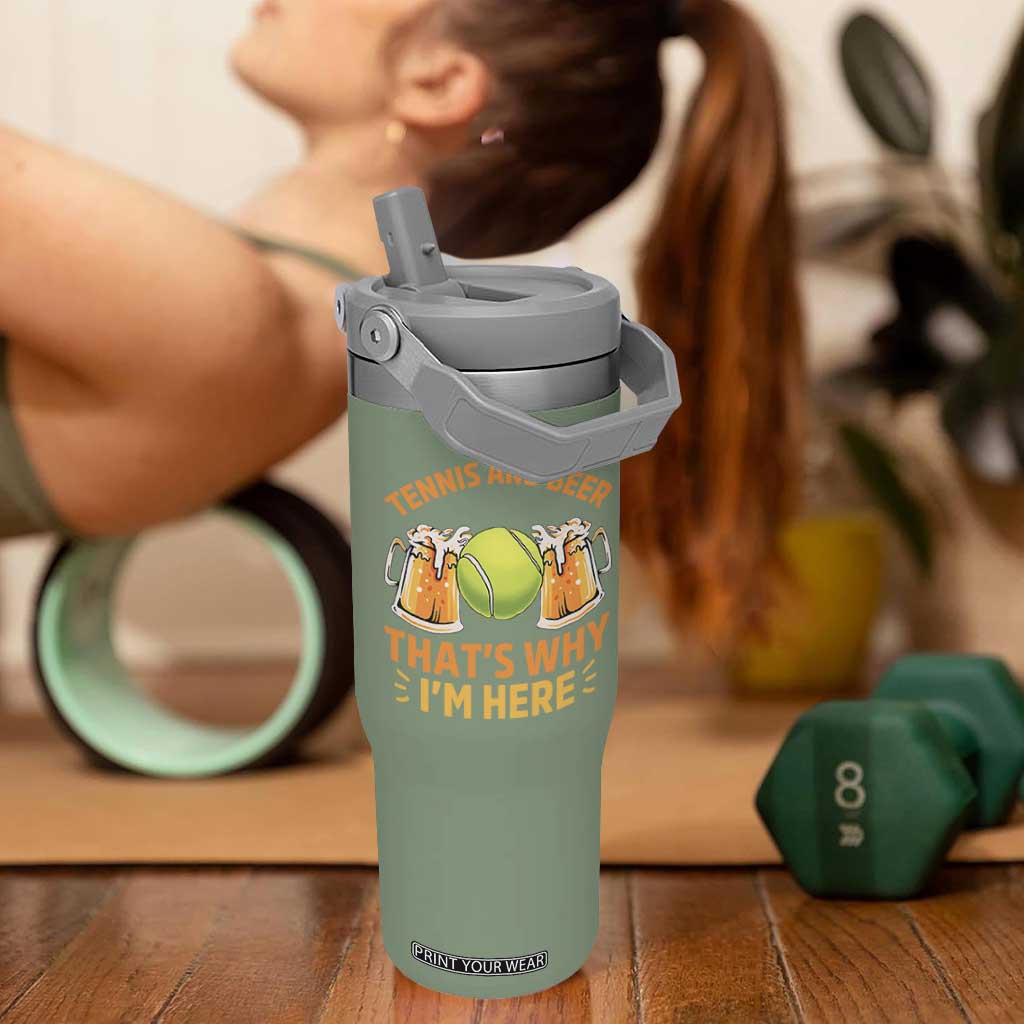 Tennis And Beer That Is Why I Am Here Flip Straw Tumbler Funny Tennis Player Gift TS12 One Size: 30 oz Moss Green Print Your Wear