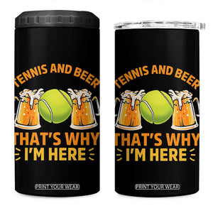 Tennis And Beer That Is Why I Am Here 4 in 1 Can Cooler Tumbler Funny Tennis Player Gift TS12 One Size: 16 oz Black Print Your Wear