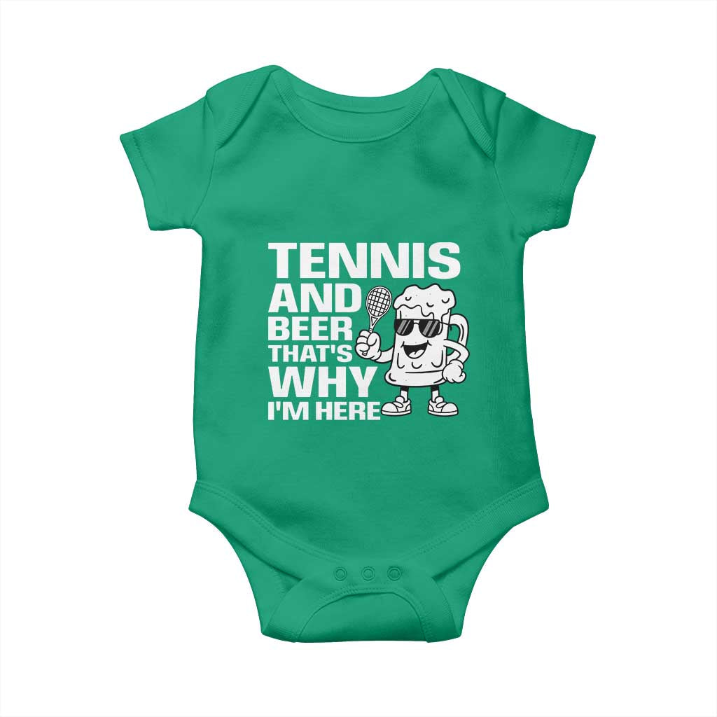 Funny Tennis And Beer That Is Why I Am Here Baby Onesie TS12 Irish Green Print Your Wear