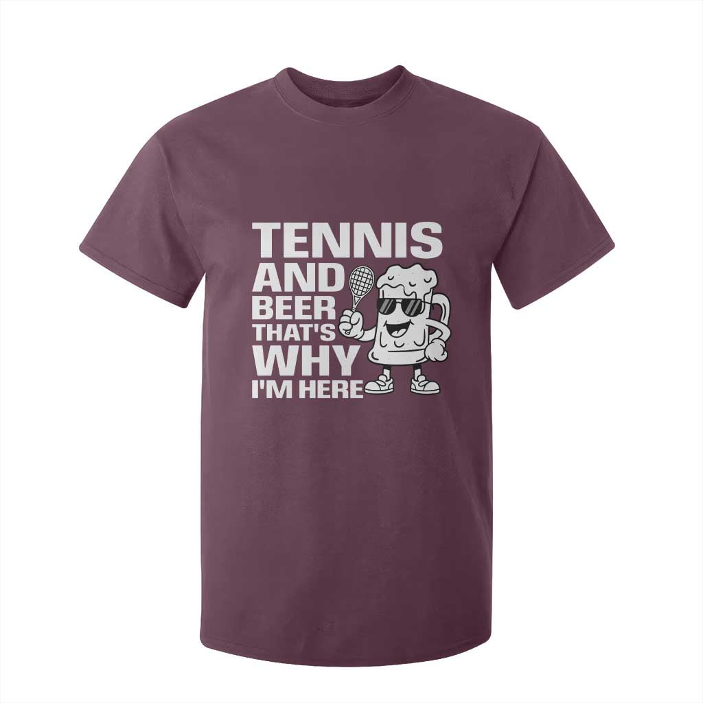 Funny Tennis And Beer That Is Why I Am Here T Shirt For Kid TS12 Maroon Print Your Wear