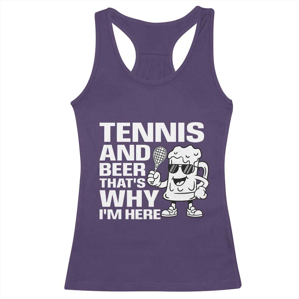Funny Tennis And Beer That Is Why I Am Here Racerback Tank Top TS12 Purple Print Your Wear