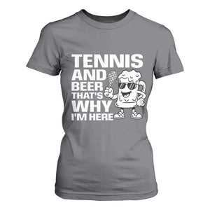 Funny Tennis And Beer That Is Why I Am Here T Shirt For Women TS12 Charcoal Print Your Wear