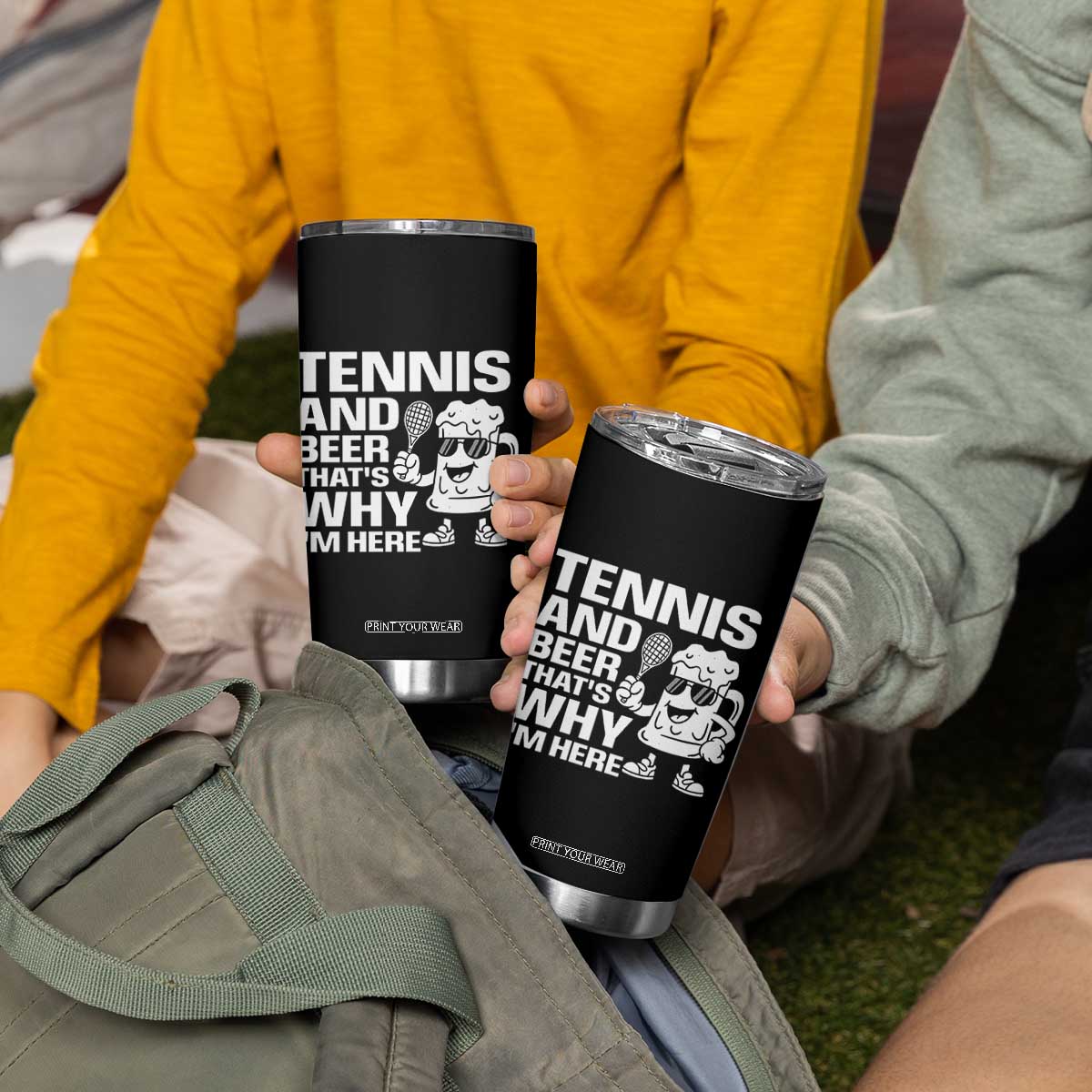 Funny Tennis And Beer That Is Why I Am Here Tumbler Cup TS12 Print Your Wear