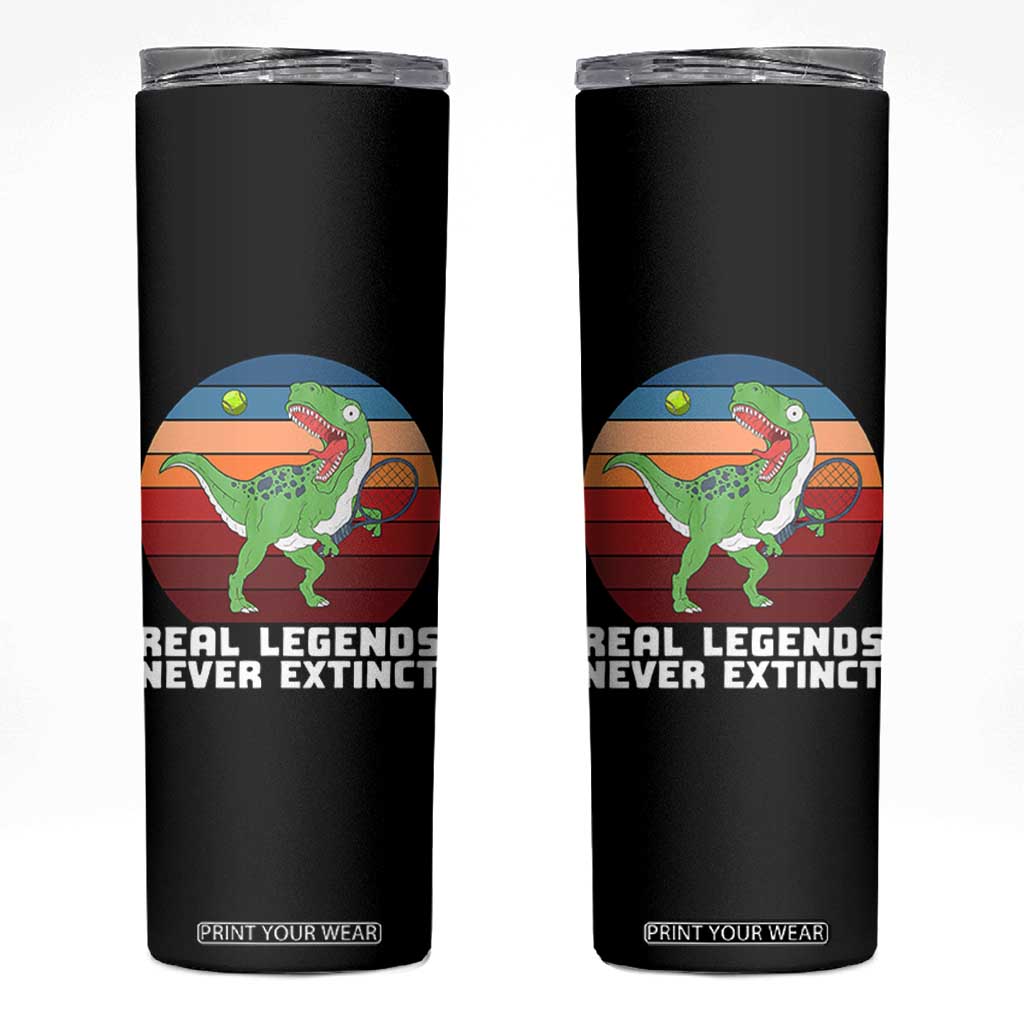 Retro Dinosaur Tennis Player Skinny Tumbler Real Legends Never Extinct TS12 Black Print Your Wear