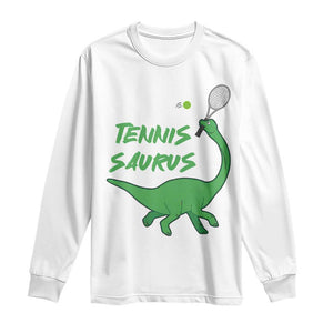 Funny Tennis Dinosaur Tennis Lover Long Sleeve Shirt Gift For Tennis Fans TS12 White Print Your Wear