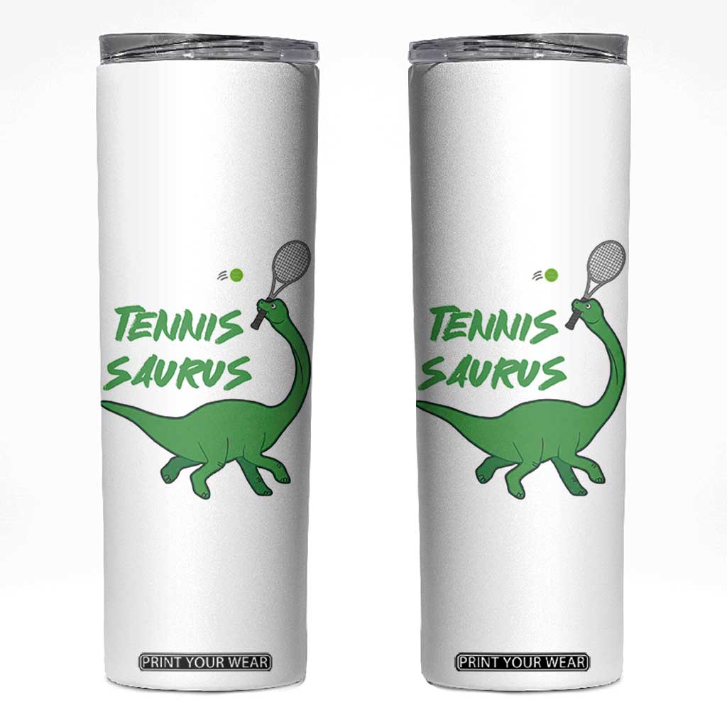 Funny Tennis Dinosaur Tennis Lover Skinny Tumbler Gift For Tennis Fans TS12 White Print Your Wear