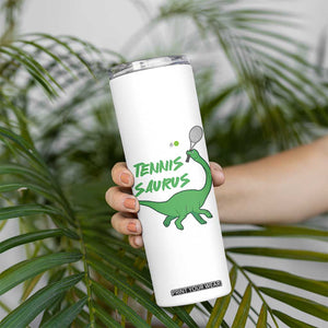 Funny Tennis Dinosaur Tennis Lover Skinny Tumbler Gift For Tennis Fans TS12 Print Your Wear