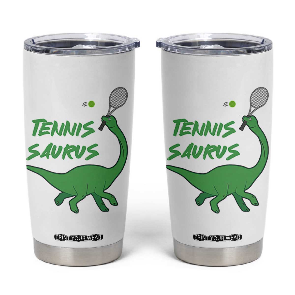 Funny Tennis Dinosaur Tennis Lover Tumbler Cup Gift For Tennis Fans TS12 White Print Your Wear