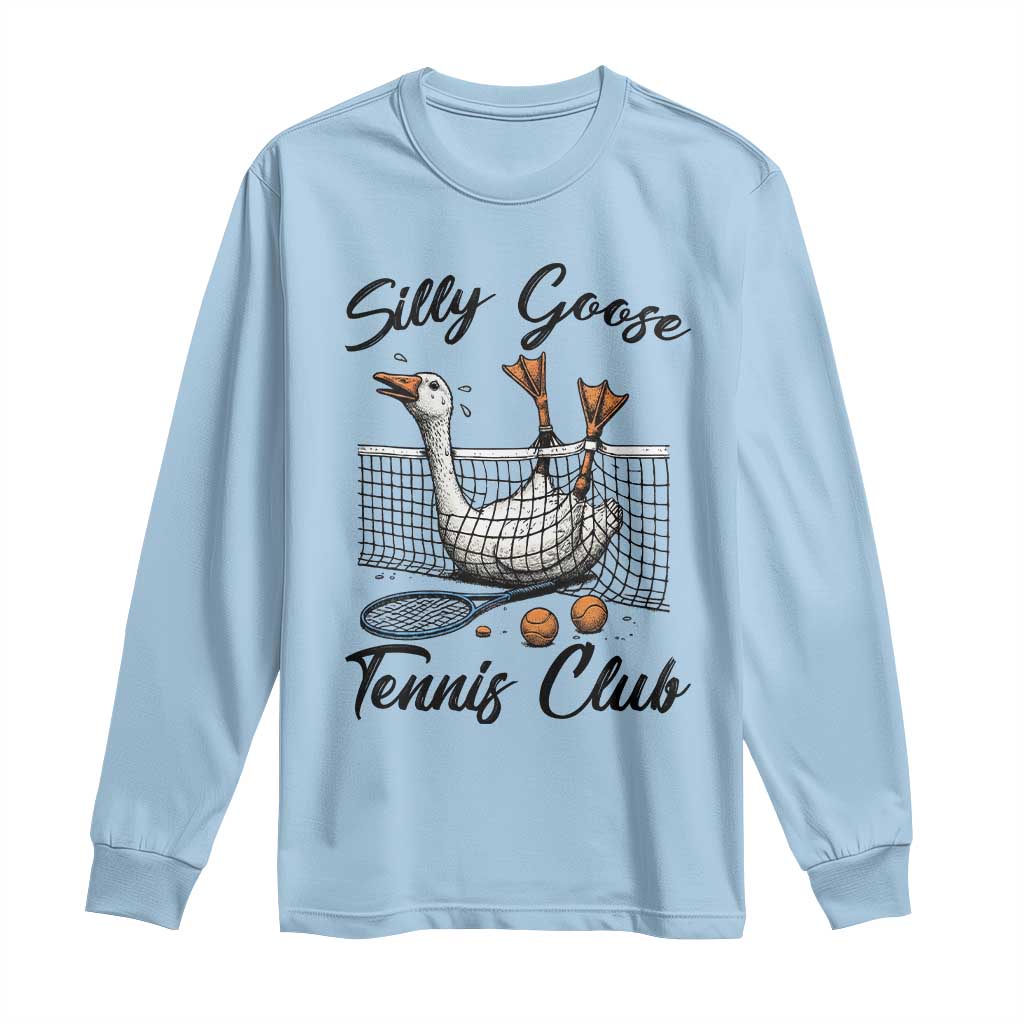 Funny Silly Goose Tennis Club Long Sleeve Shirt Tennis Lover Gift TS12 Light Blue Print Your Wear