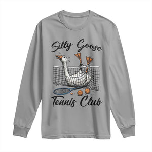 Funny Silly Goose Tennis Club Long Sleeve Shirt Tennis Lover Gift TS12 Sport Gray Print Your Wear