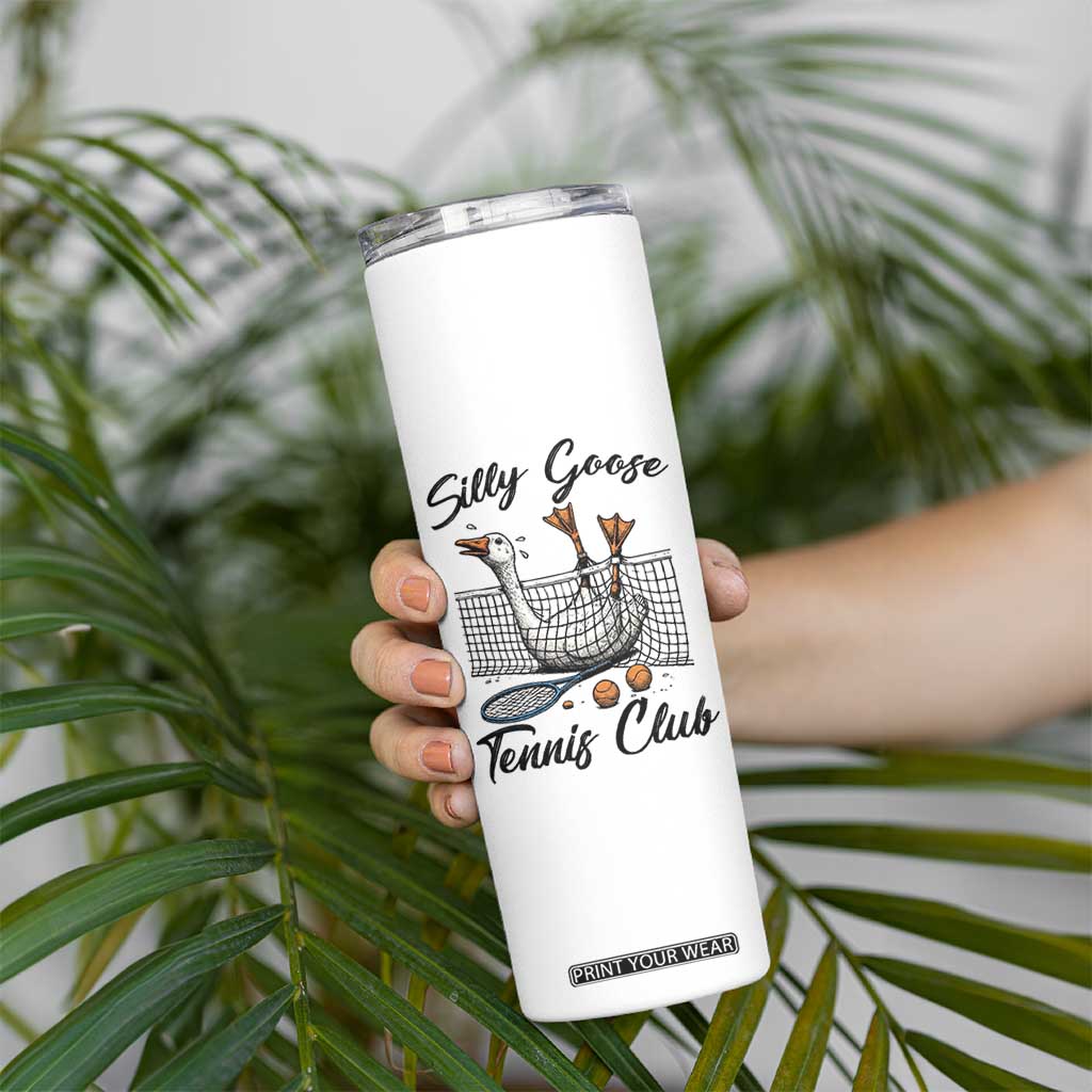 Funny Silly Goose Tennis Club Skinny Tumbler Tennis Lover Gift TS12 Print Your Wear