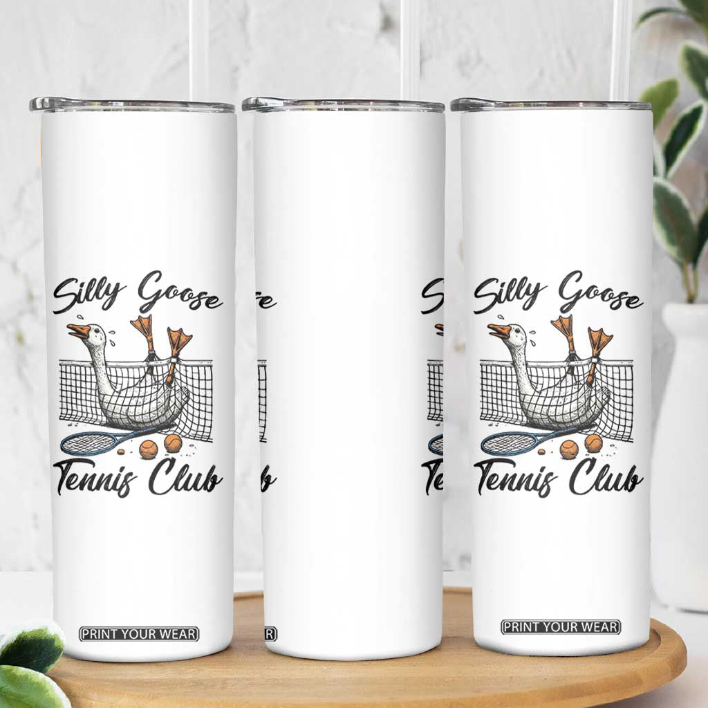 Funny Silly Goose Tennis Club Skinny Tumbler Tennis Lover Gift TS12 Print Your Wear