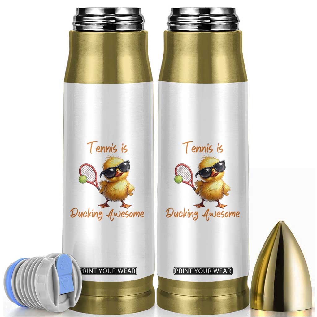 Funny Cute Duck Playing Tennis Bullet Tumbler Ducking Awesome TS12 White Print Your Wear