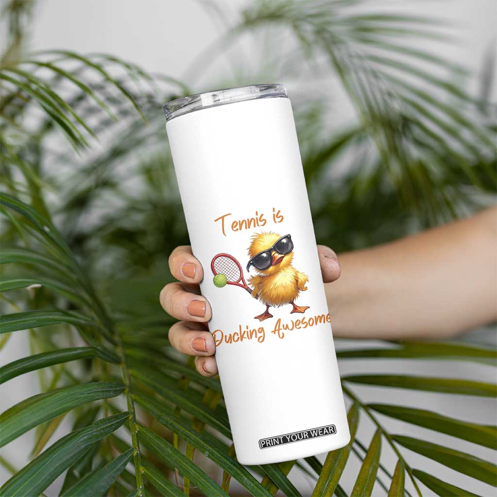 Funny Cute Duck Playing Tennis Skinny Tumbler Ducking Awesome TS12 Print Your Wear
