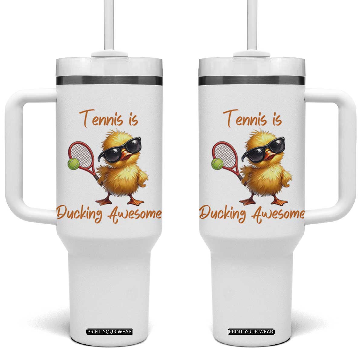 Funny Cute Duck Playing Tennis Tumbler With Handle Ducking Awesome TS12 One Size: 40 oz White Print Your Wear