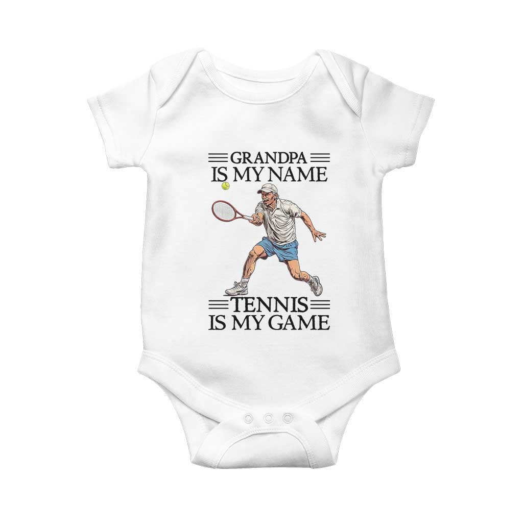 Grandpa Is My Name Tennis Is My Game Baby Onesie Funny Tennis Quote TS12 White Print Your Wear