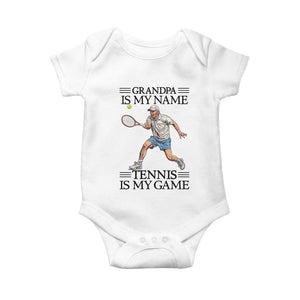 Grandpa Is My Name Tennis Is My Game Baby Onesie Funny Tennis Quote TS12 White Print Your Wear