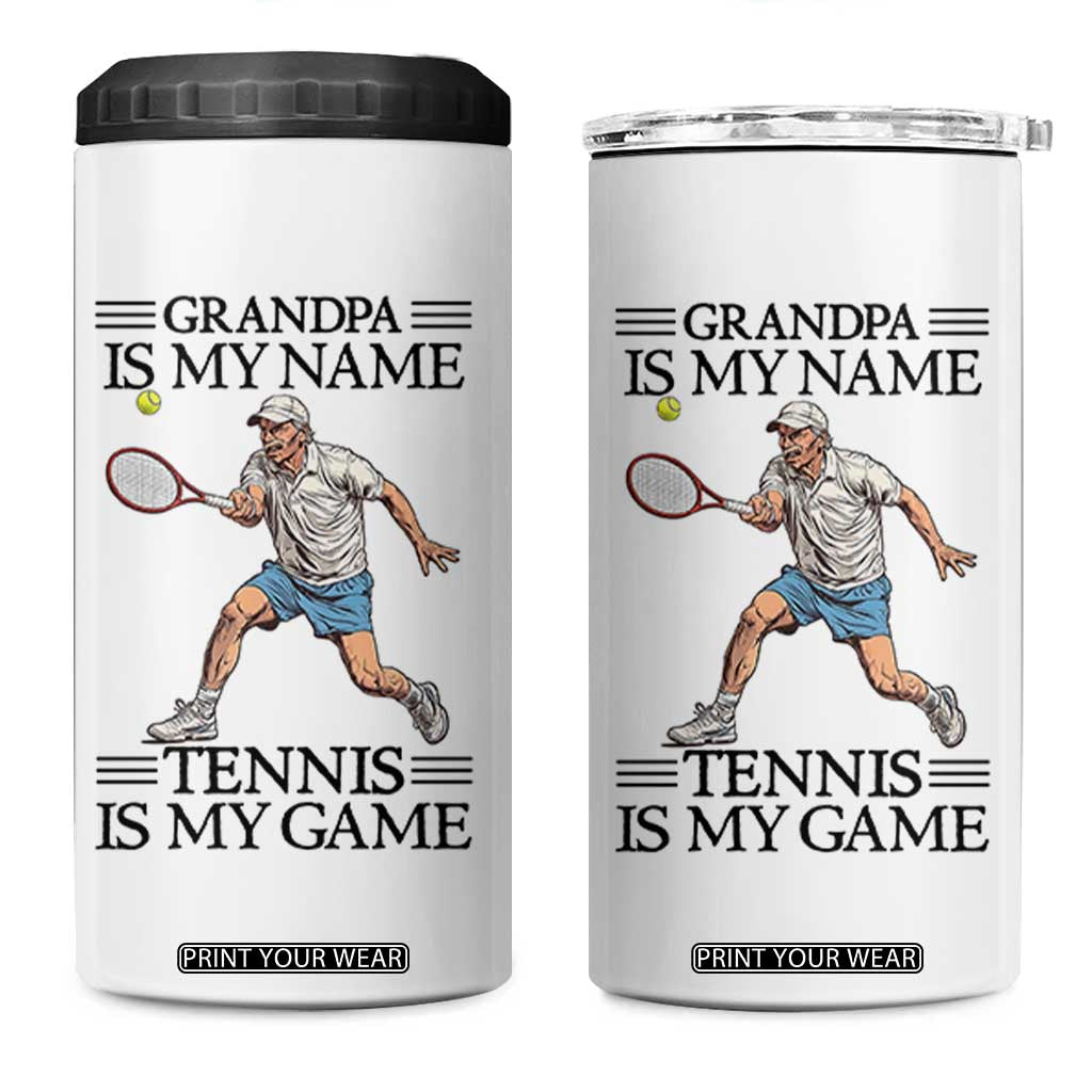 Grandpa Is My Name Tennis Is My Game 4 in 1 Can Cooler Tumbler Funny Tennis Quote TS12 One Size: 16 oz White Print Your Wear