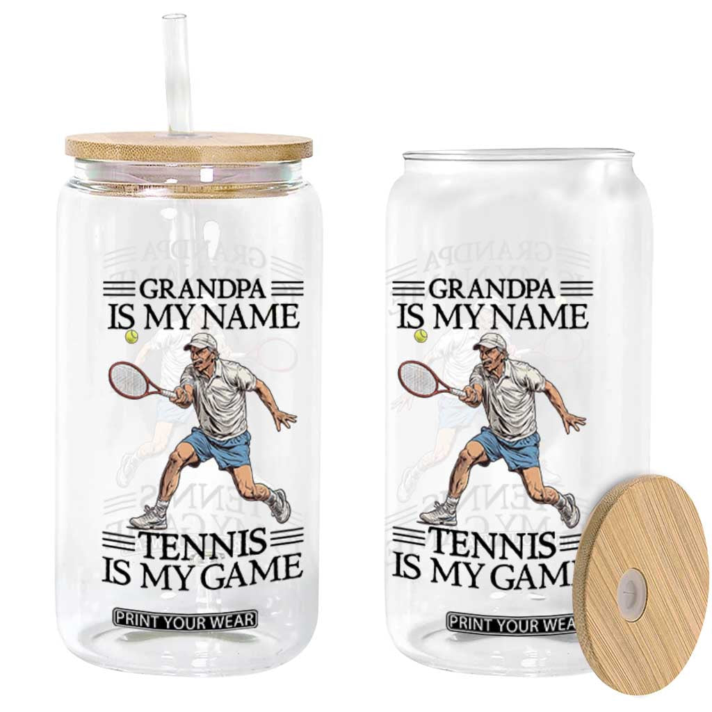 Grandpa Is My Name Tennis Is My Game Glass Can Funny Tennis Quote TS12 Print Your Wear