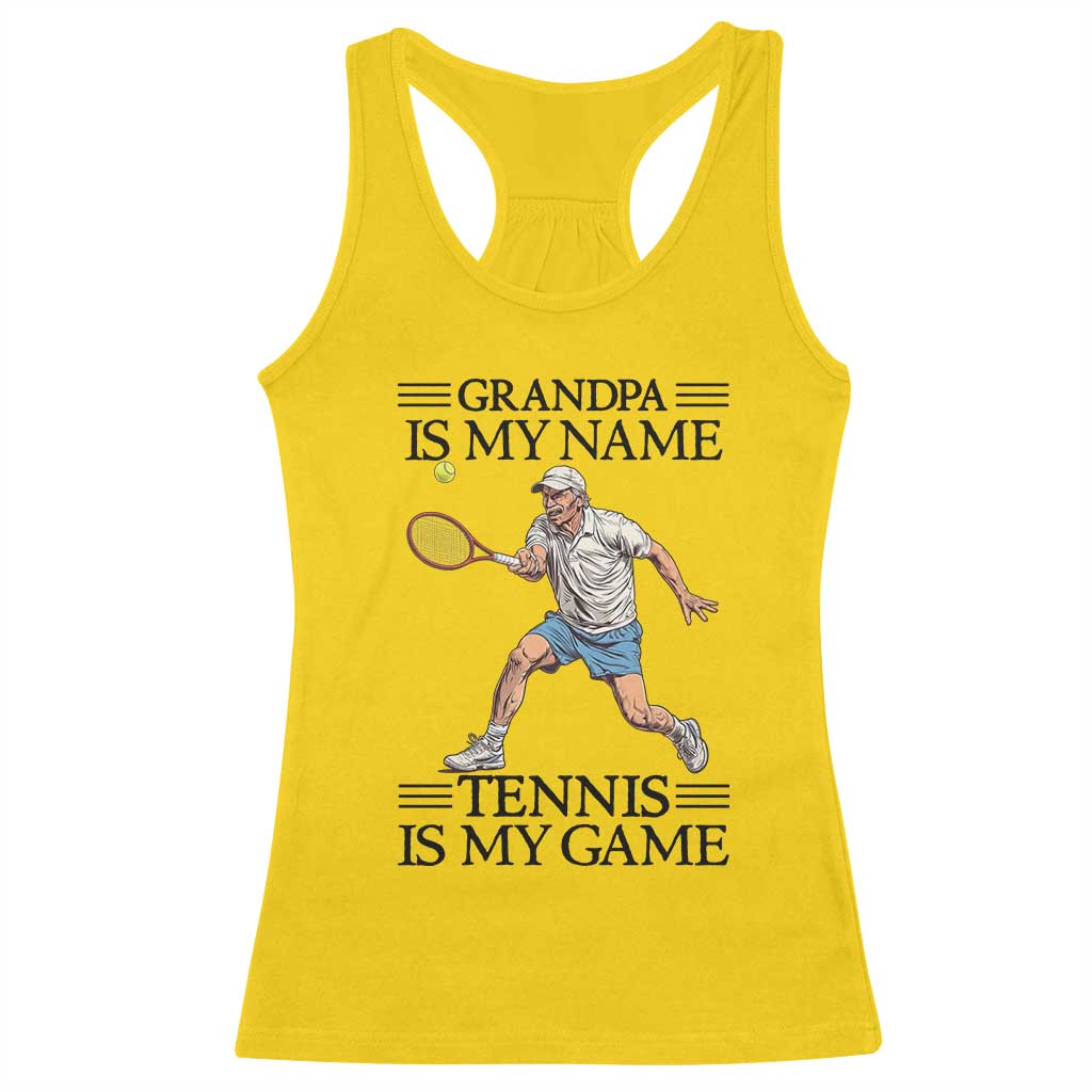 Grandpa Is My Name Tennis Is My Game Racerback Tank Top Funny Tennis Quote TS12 Daisy Print Your Wear
