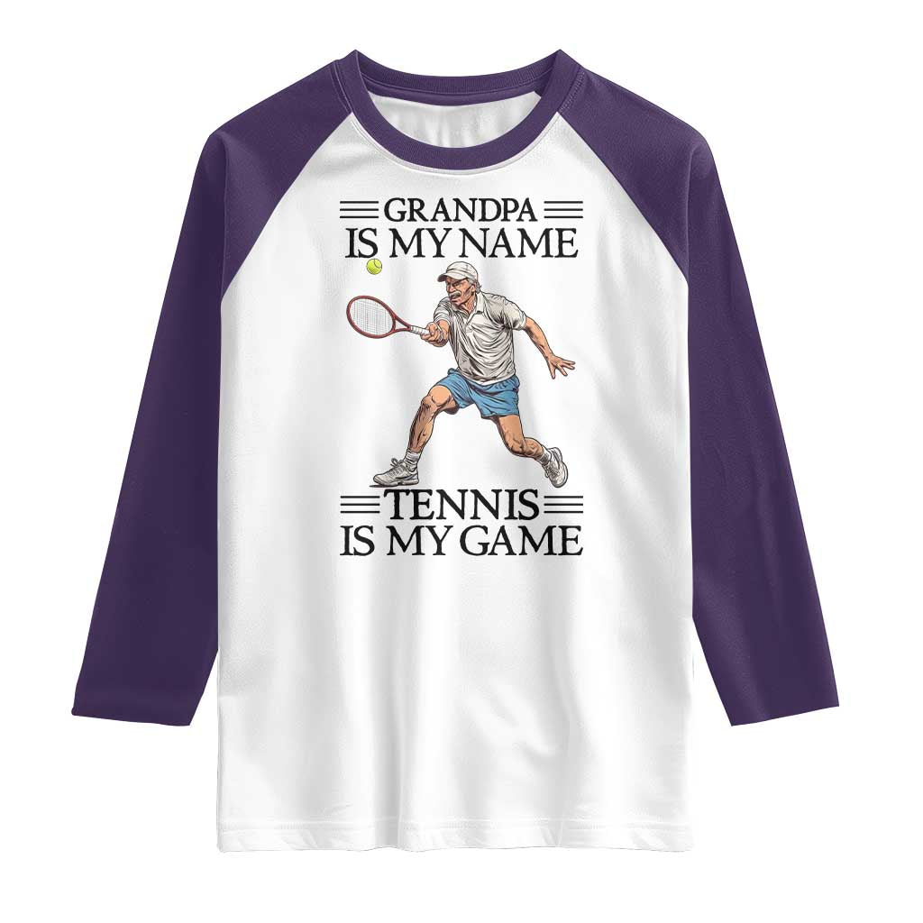 Grandpa Is My Name Tennis Is My Game Raglan Shirt Funny Tennis Quote TS12 White Purple Print Your Wear