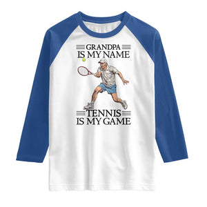 Grandpa Is My Name Tennis Is My Game Raglan Shirt Funny Tennis Quote TS12 White Royal Print Your Wear