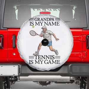 Grandpa Is My Name Tennis Is My Game Spare Tire Cover Funny Tennis Quote TS12 White Print Your Wear