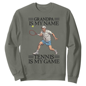 Grandpa Is My Name Tennis Is My Game Sweatshirt Funny Tennis Quote TS12 Military Green Print Your Wear