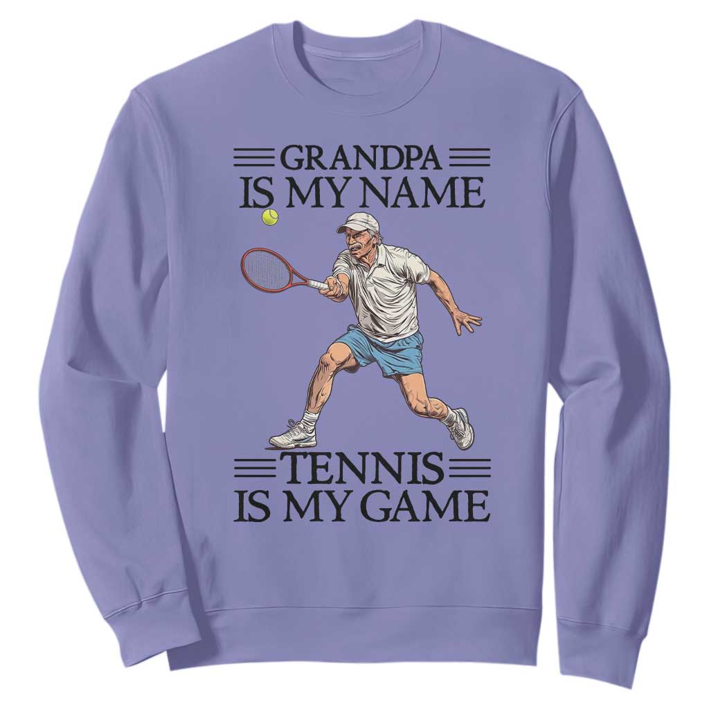 Grandpa Is My Name Tennis Is My Game Sweatshirt Funny Tennis Quote TS12 Violet Print Your Wear
