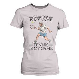 Grandpa Is My Name Tennis Is My Game T Shirt For Women Funny Tennis Quote TS12 Ice Gray Print Your Wear