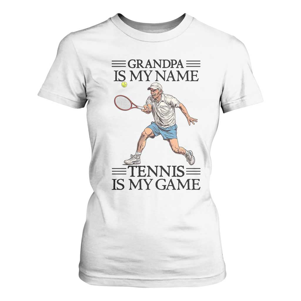 Grandpa Is My Name Tennis Is My Game T Shirt For Women Funny Tennis Quote TS12 White Print Your Wear