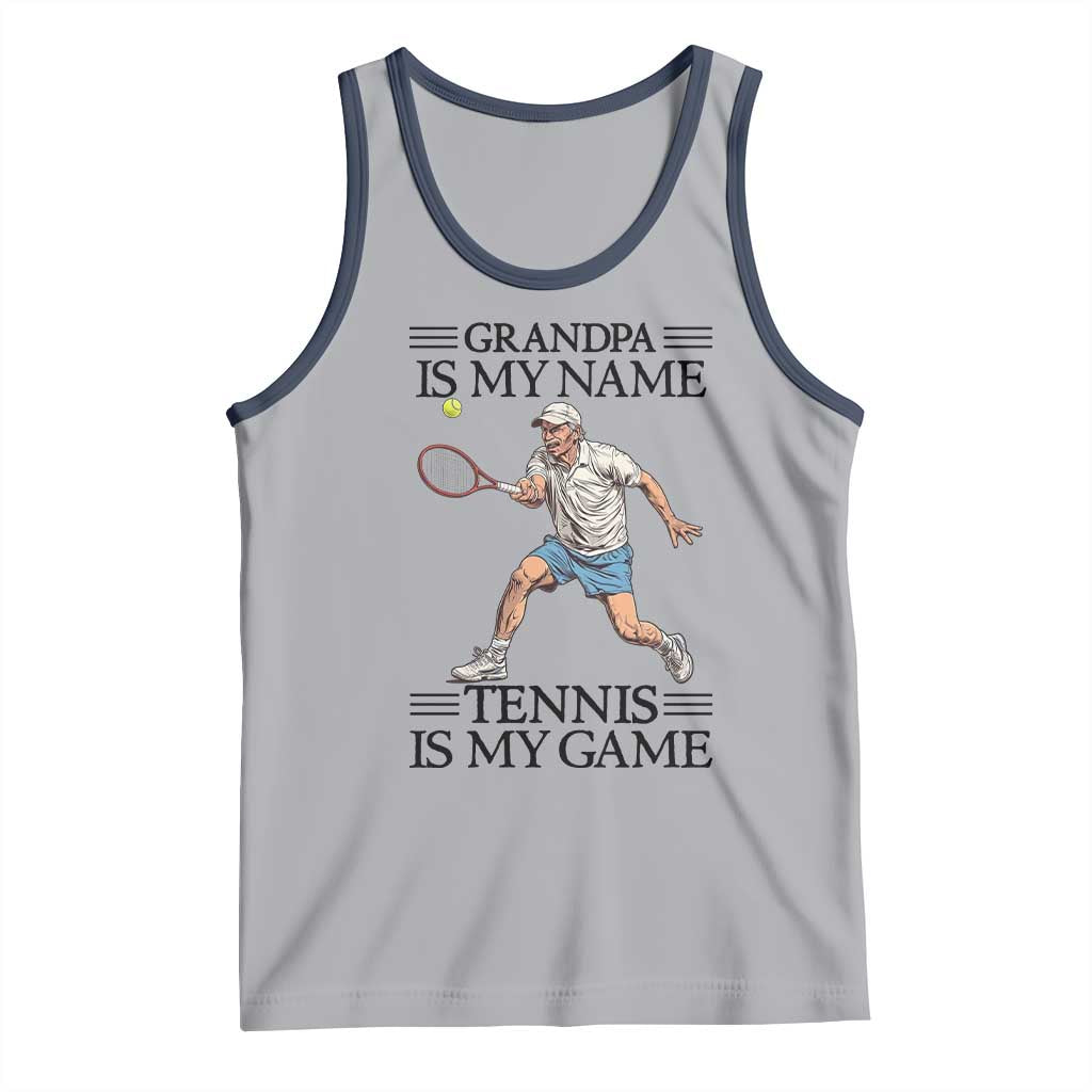 Grandpa Is My Name Tennis Is My Game Tank Top Funny Tennis Quote TS12 Athletic Heather Navy Print Your Wear