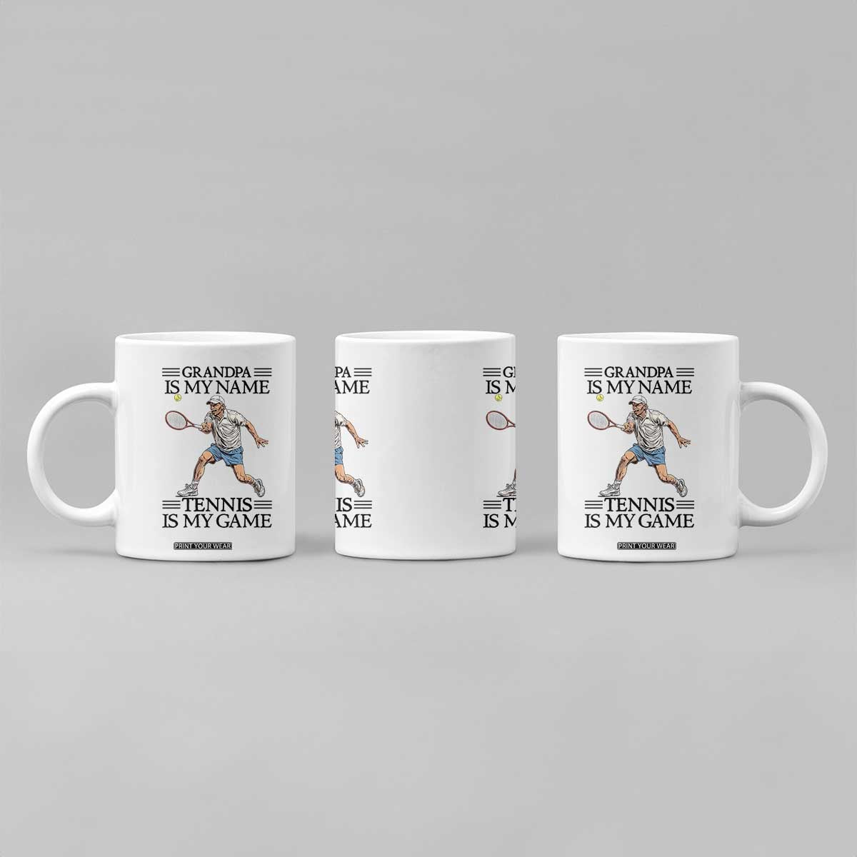 Grandpa Is My Name Tennis Is My Game Coffee Mug Funny Tennis Quote TS12 Print Your Wear