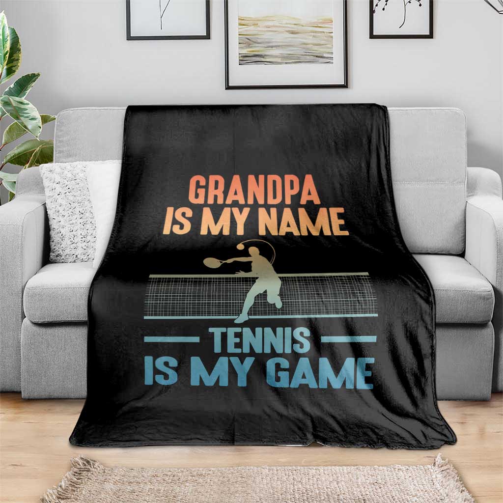Funny Grandpa Tennis Quote Throw Blanket Tennis Is My Game TS12 Print Your Wear