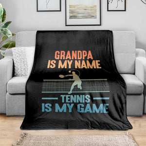 Funny Grandpa Tennis Quote Throw Blanket Tennis Is My Game TS12 Print Your Wear