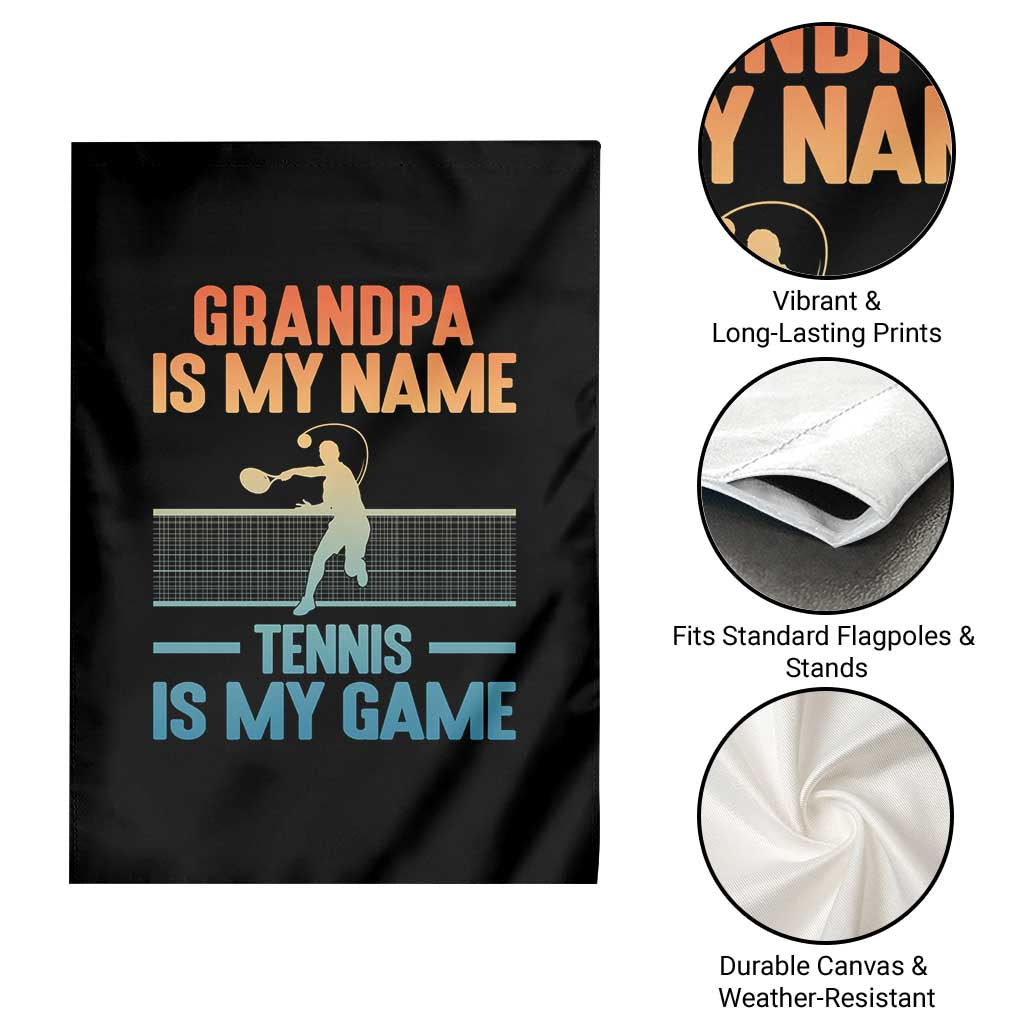 Funny Grandpa Tennis Quote Garden Flag Tennis Is My Game TS12 Print Your Wear