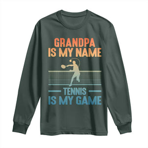 Funny Grandpa Tennis Quote Long Sleeve Shirt Tennis Is My Game TS12 Dark Forest Green Print Your Wear