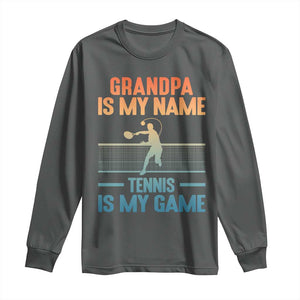 Funny Grandpa Tennis Quote Long Sleeve Shirt Tennis Is My Game TS12 Dark Heather Print Your Wear