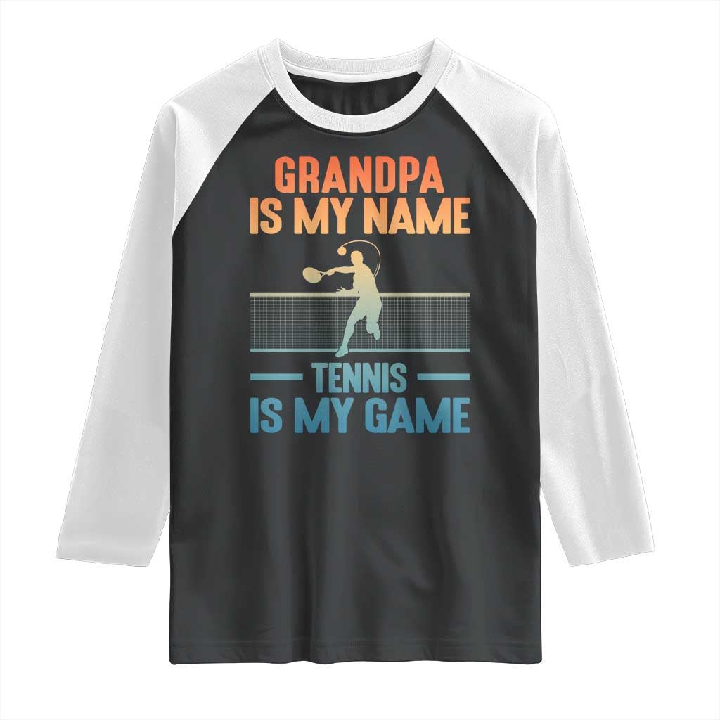 Funny Grandpa Tennis Quote Raglan Shirt Tennis Is My Game TS12 Black White Print Your Wear