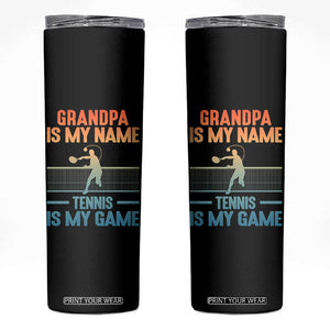 Funny Grandpa Tennis Quote Skinny Tumbler Tennis Is My Game TS12 Black Print Your Wear