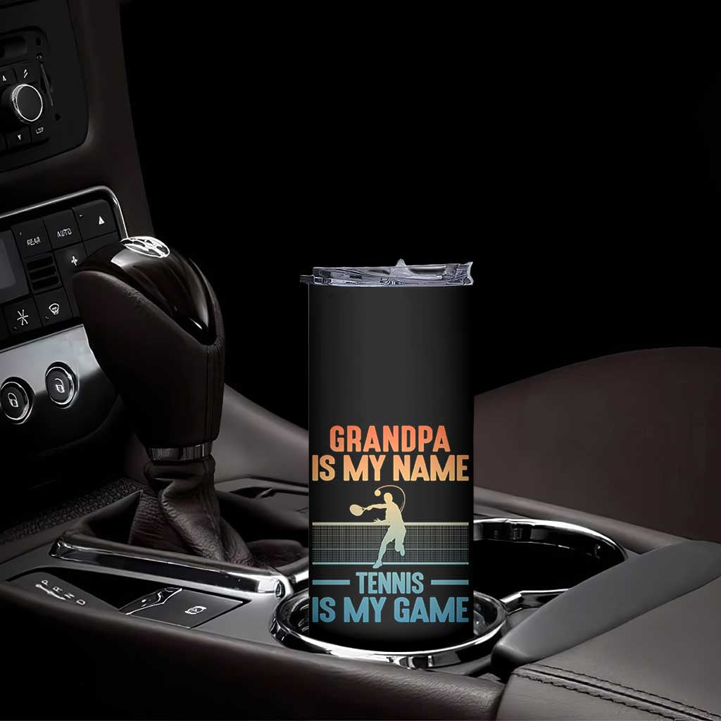 Funny Grandpa Tennis Quote Skinny Tumbler Tennis Is My Game TS12 Print Your Wear