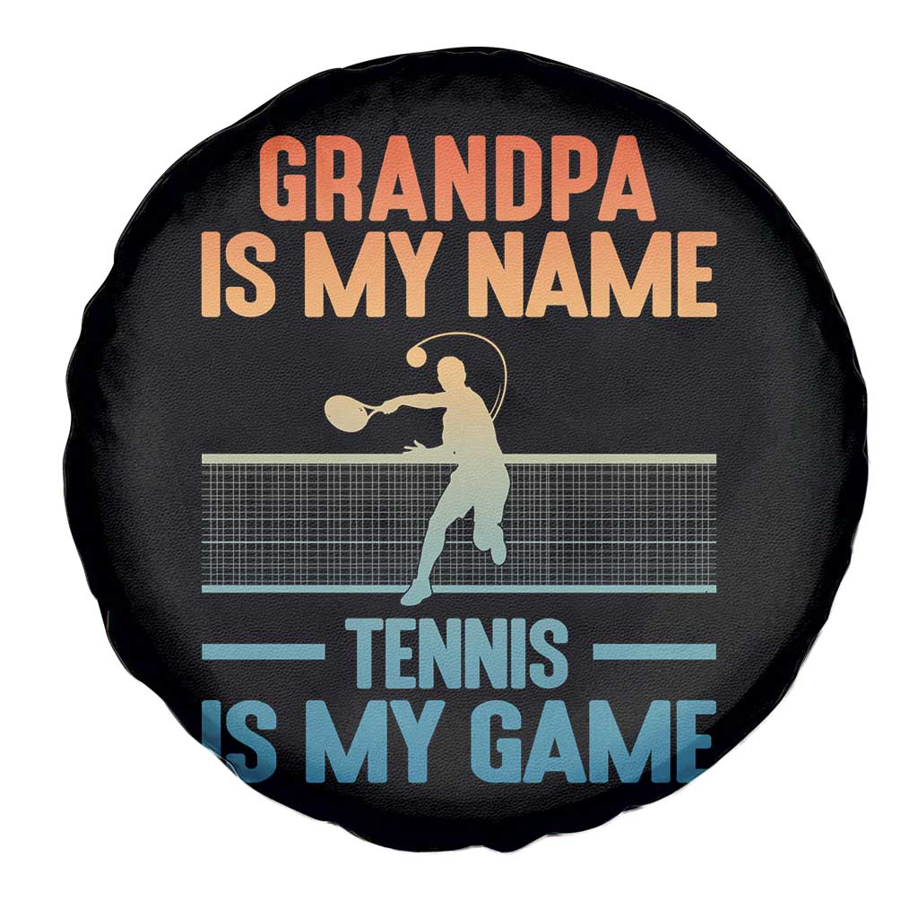 Funny Grandpa Tennis Quote Spare Tire Cover Tennis Is My Game TS12 Print Your Wear