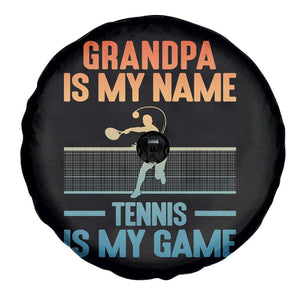 Funny Grandpa Tennis Quote Spare Tire Cover Tennis Is My Game TS12 Print Your Wear