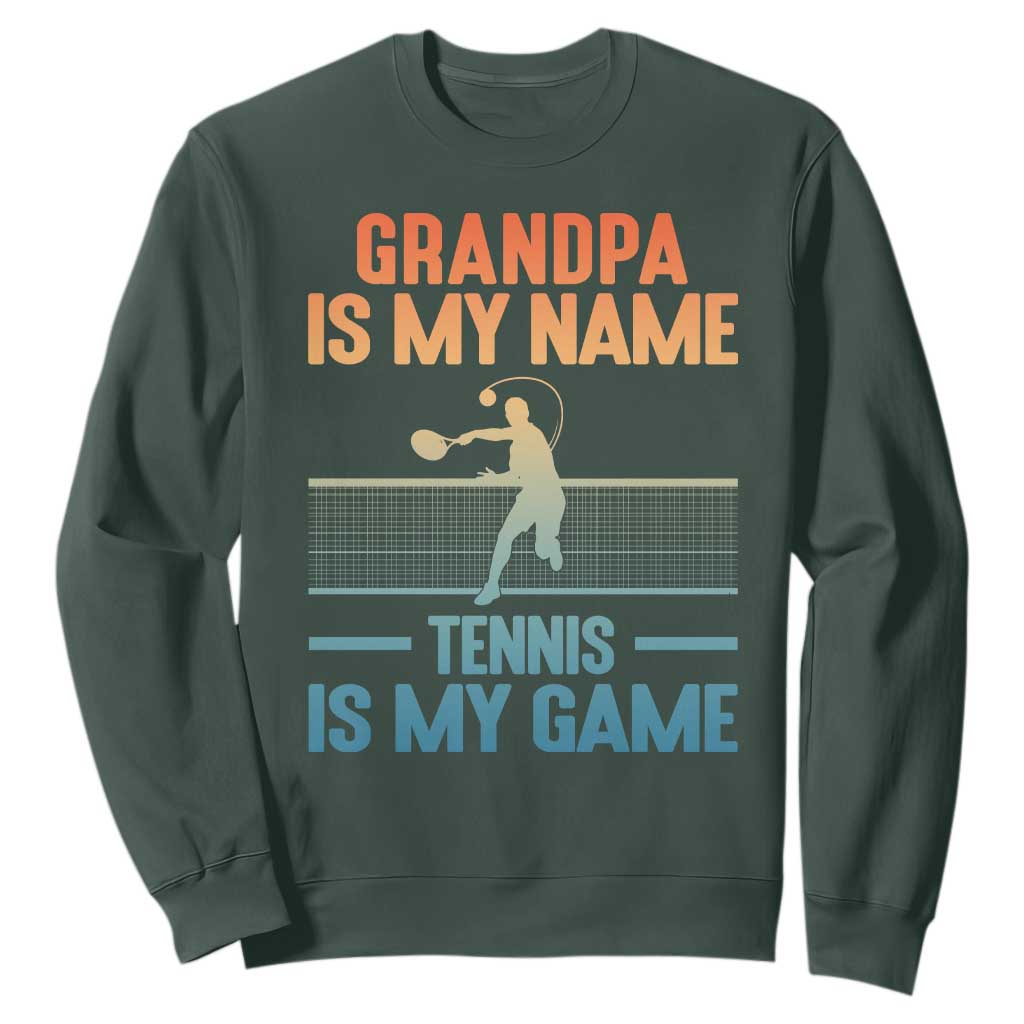Funny Grandpa Tennis Quote Sweatshirt Tennis Is My Game TS12 Dark Forest Green Print Your Wear