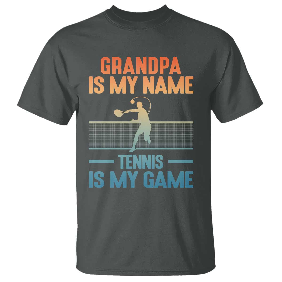 Funny Grandpa Tennis Quote T Shirt Tennis Is My Game TS12 Dark Heather Print Your Wear