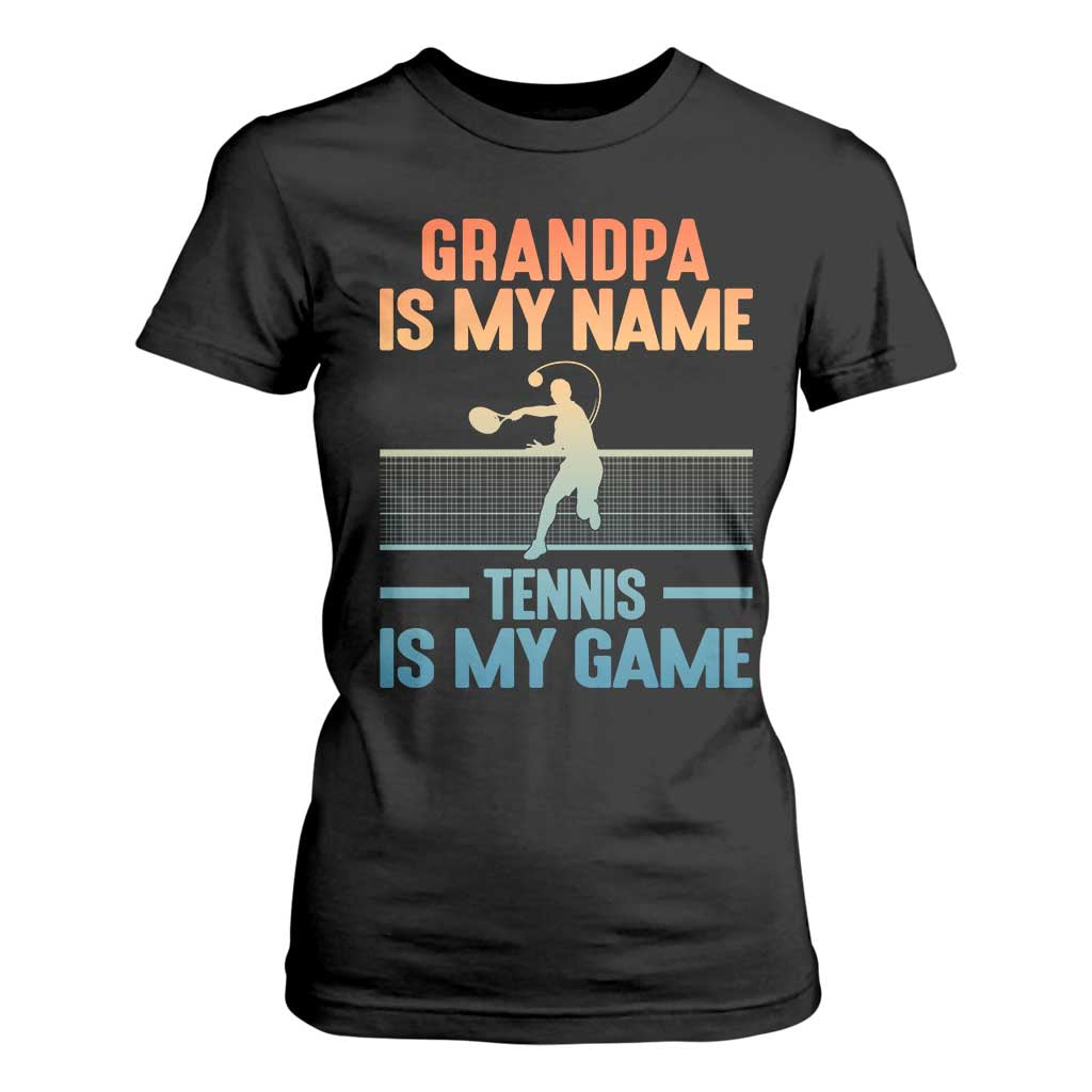 Funny Grandpa Tennis Quote T Shirt For Women Tennis Is My Game TS12 Black Print Your Wear